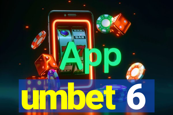 umbet 6