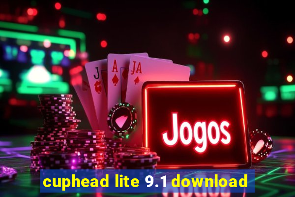 cuphead lite 9.1 download