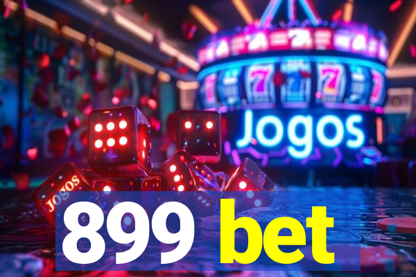 899 bet