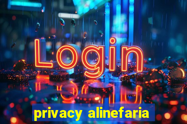 privacy alinefaria