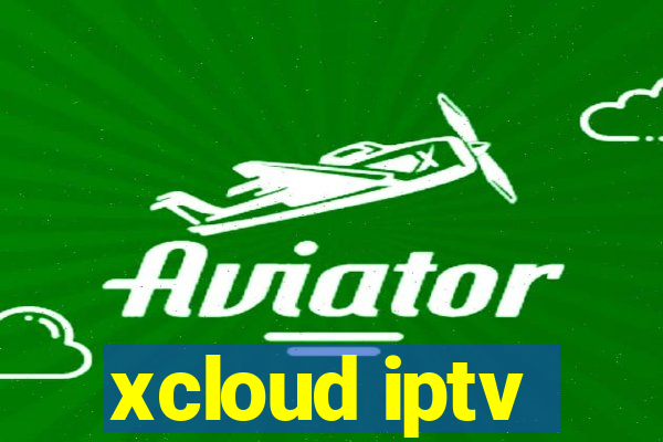 xcloud iptv