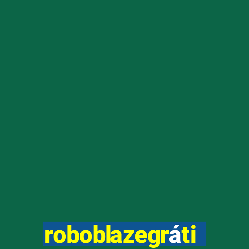 roboblazegrátis