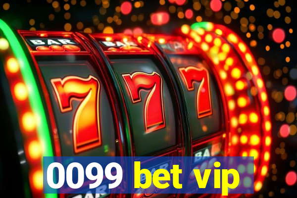 0099 bet vip