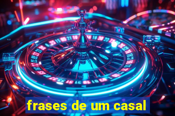 frases de um casal