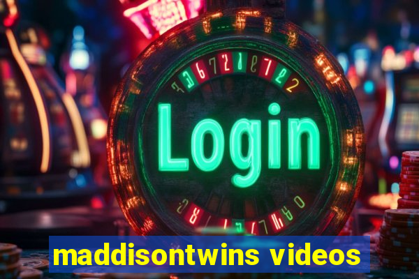 maddisontwins videos