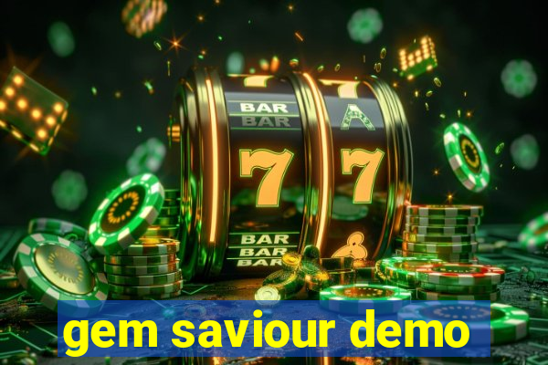 gem saviour demo