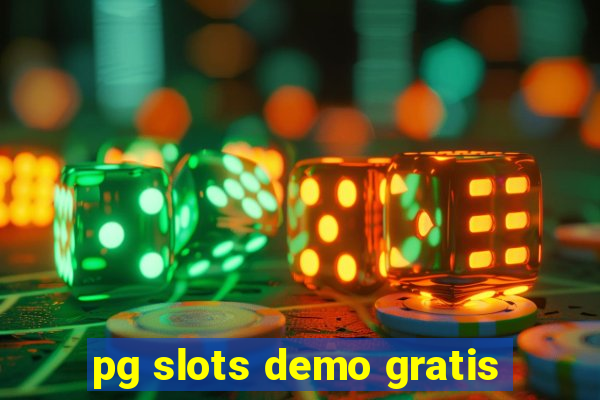 pg slots demo gratis