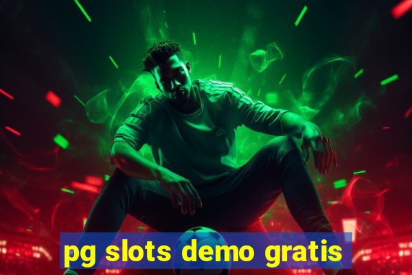 pg slots demo gratis