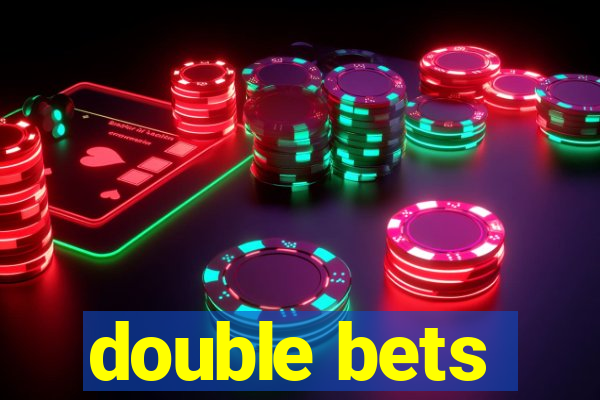 double bets