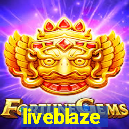 liveblaze