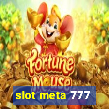 slot meta 777