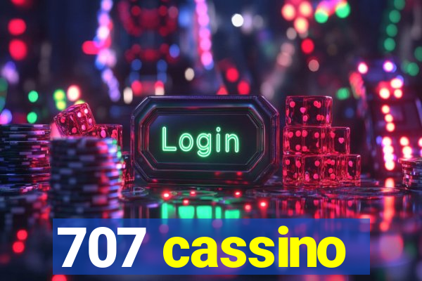 707 cassino