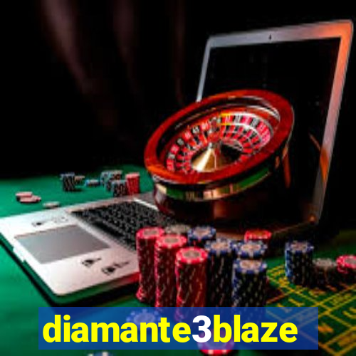 diamante3blaze