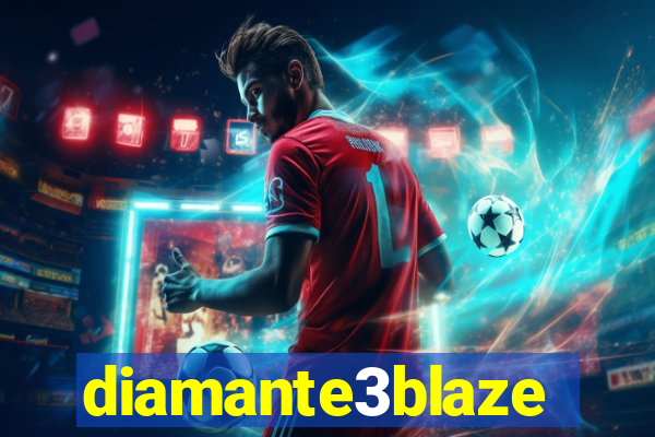 diamante3blaze