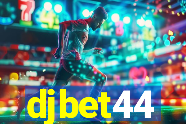 djbet44