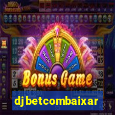 djbetcombaixar