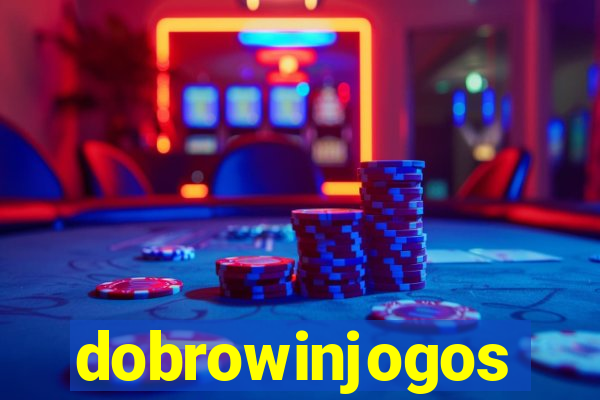 dobrowinjogos