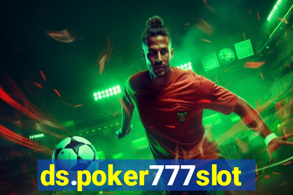 ds.poker777slots.com