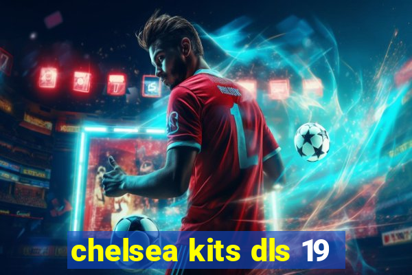 chelsea kits dls 19