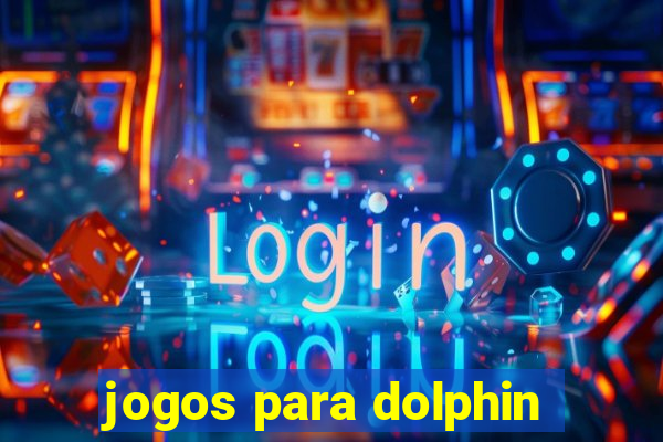 jogos para dolphin