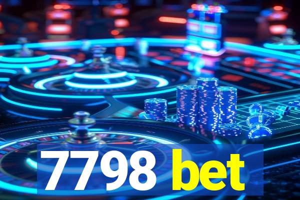 7798 bet