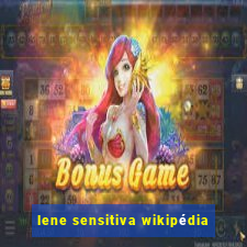 lene sensitiva wikipédia