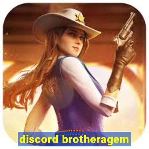 discord brotheragem