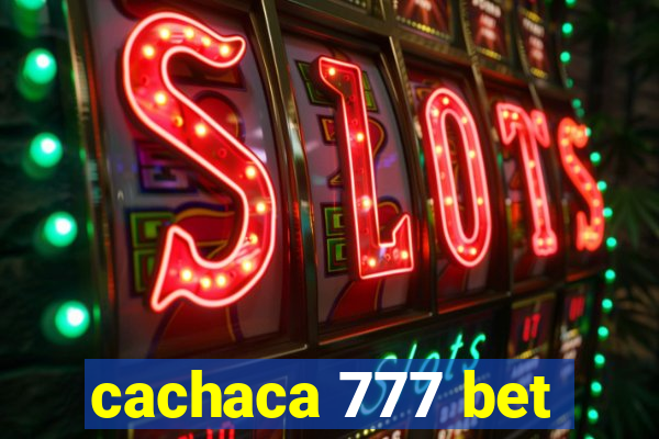 cachaca 777 bet