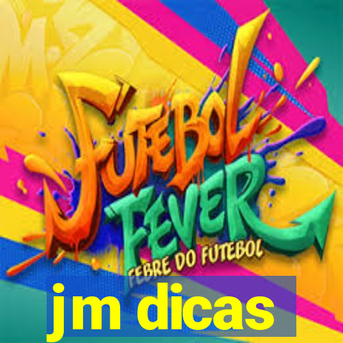 jm dicas