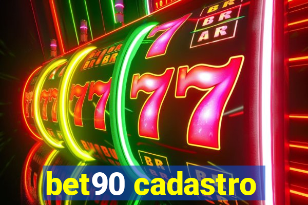 bet90 cadastro