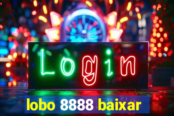 lobo 8888 baixar