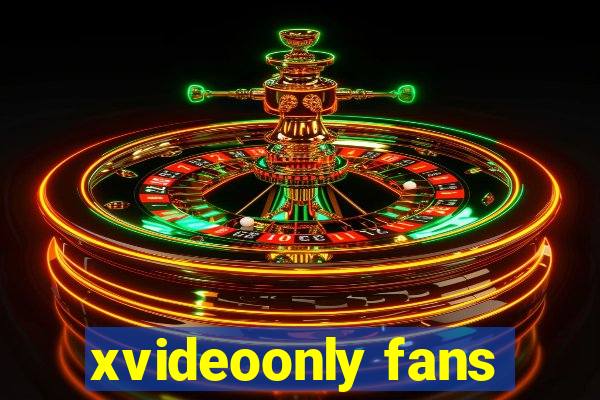 xvideoonly fans