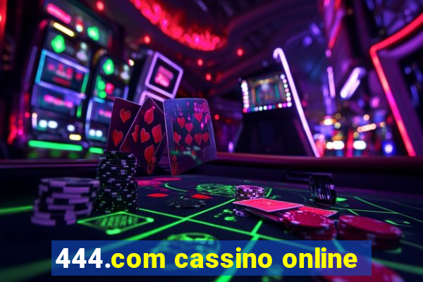 444.com cassino online