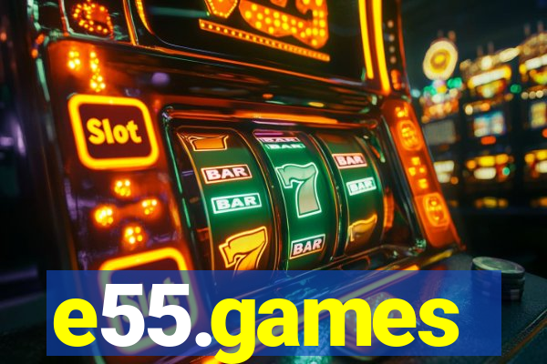 e55.games