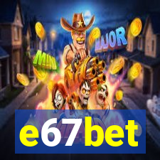 e67bet