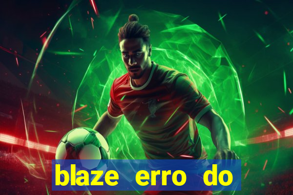 blaze erro do servidor interno