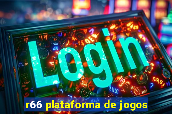 r66 plataforma de jogos