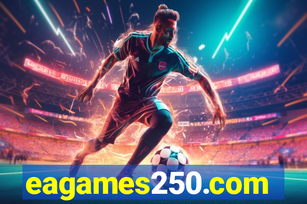 eagames250.com