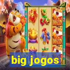 big jogos