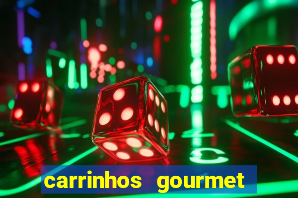 carrinhos gourmet para festas