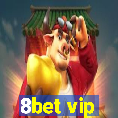 8bet vip