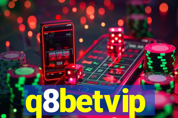 q8betvip