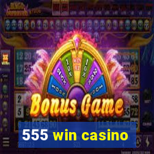 555 win casino