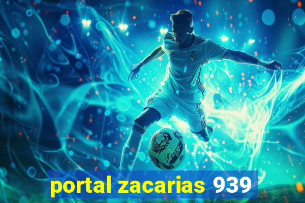 portal zacarias 939