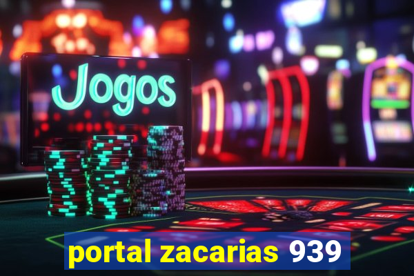 portal zacarias 939