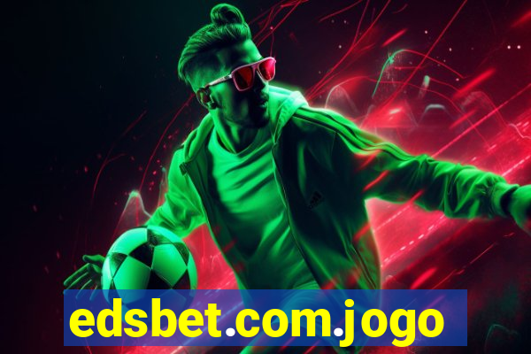 edsbet.com.jogos.app