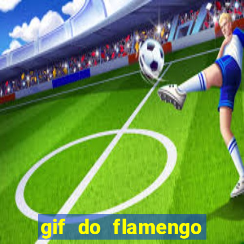 gif do flamengo para celular