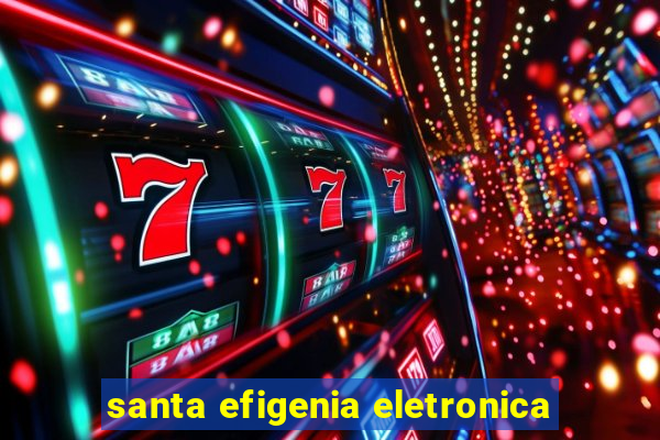 santa efigenia eletronica