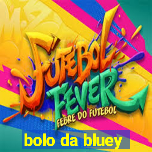 bolo da bluey