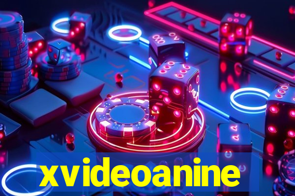 xvideoanine